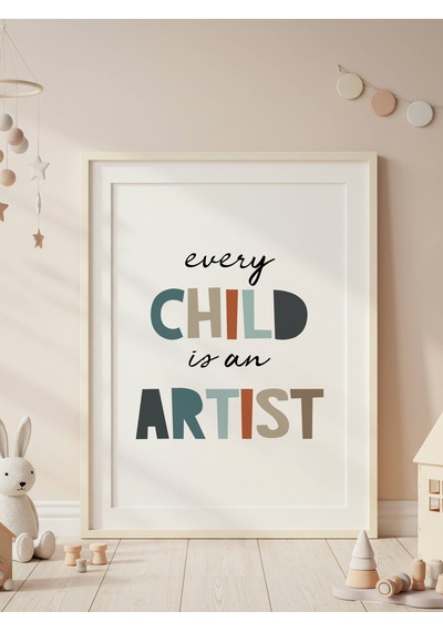 Every Child İs An Artist Dijital Baskı Poster V3 Çerçevesiz