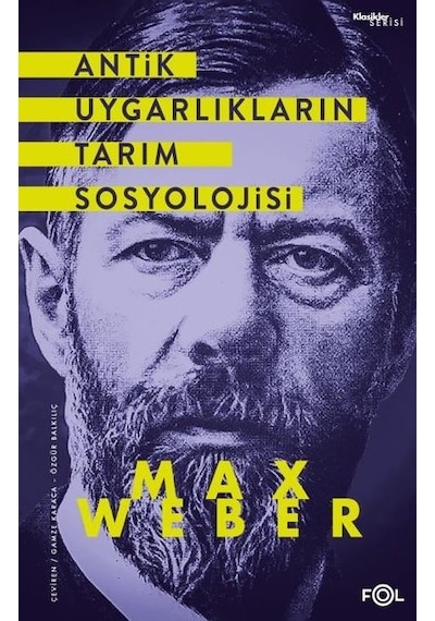 Antik Uygarlıkların Tarım Sosyolojisi - Max Weber - Fol Kitap