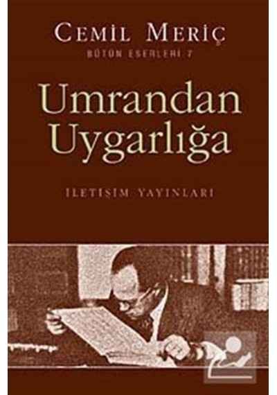 Umrandan Uygarlığa / Cemil Meriç 9789754705805