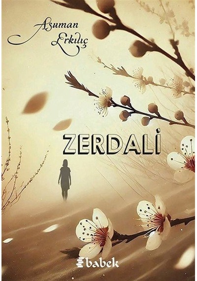 Zerdali / Asuman Erkılıç