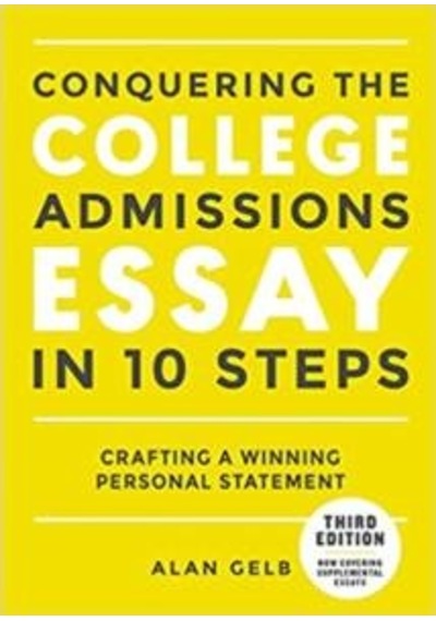 Conquering the College Admissions Essay in 10 Steps, Third Edition 9780399578694