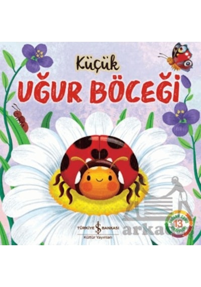 Küçük Uğur Böceği Ciltli İş Bankası Kültür Yayınları