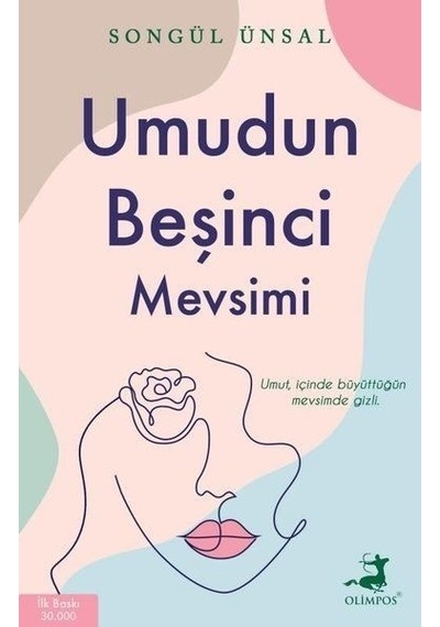 Umudun Beşinci Mevsimi - Songül Ünsal - Olimpos Yayınları