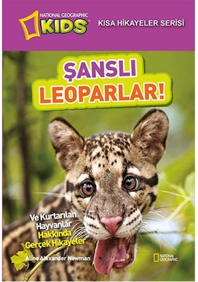 National Geographic Kids - Kısa Hikayeler Serisi Şanslı Leoparlar - Alexander Newman - Beta Kids