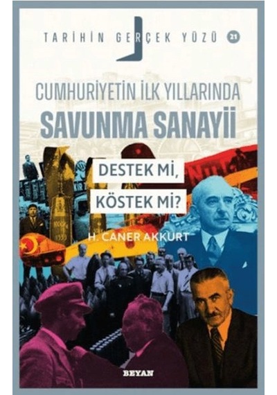 Cumhuriyetin İlk Yıllarında Savunma Sanayii - Destek Mi, Köstek Mi - Tarihin Gerçek Yüzü - 21
