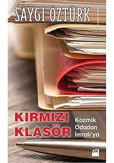Kırmızı Klasör: Kozmik Odadan İmralı Ya