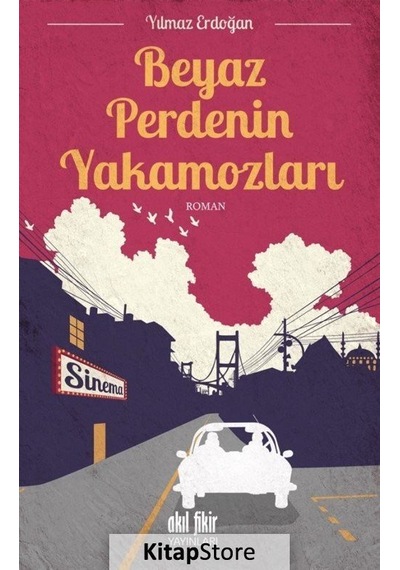 Beyaz Perdenin Yakamozları - Yılmaz Erdoğan - Akıl Fikir Yayınları