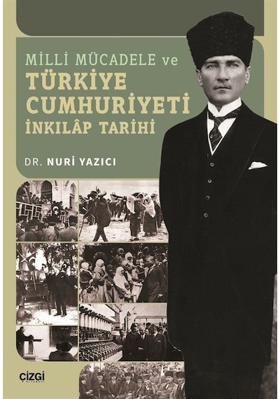 Milli Mücadele Ve Türkiye Cumhuriyeti İnkilap Tarihi / Dr. Nur...