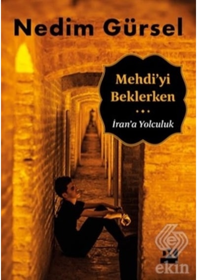 Mehdi'yi Beklerken - Nedim Gürsel - Doğan Kitap