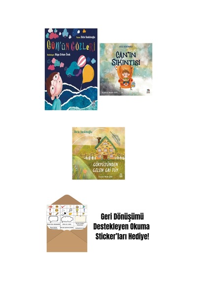 Gün Ün Gözleri + Can In Sıkıntısı + Gökyüzünden Gelen Gri Tüy