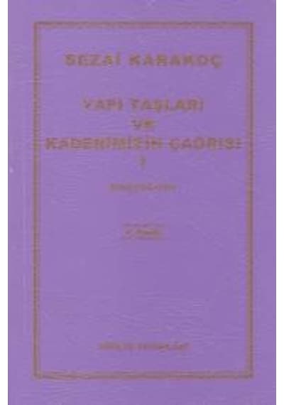 Yapı Taşları ve Kaderimizin Çağrısı 1  - Sezai Karakoç  - Diriliş Yayınları