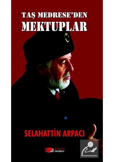 Taş Medrese'den Mektuplar - Selahattin Arpacı - Berikan Yayınevi
