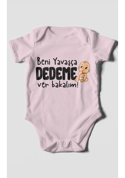 Morivokids Beni Yavaşça Dedeme Ver Bakalım Kısa Kollu Bebek Body %100 Pamuk Bebe Pembe