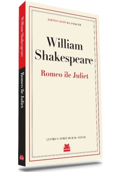 Romeo ve Juliet - Kırmızı Kedi Klasikler - William Shakespeare - Kırmızı Kedi
