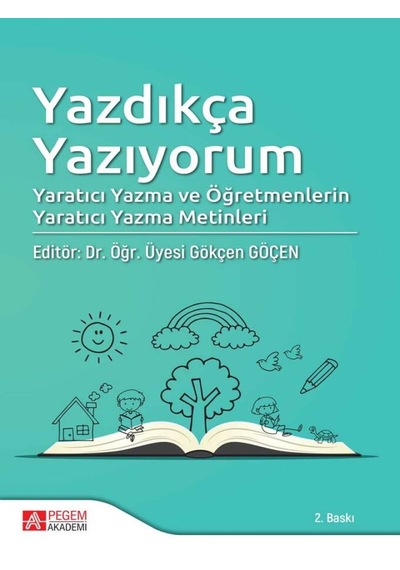 Yazdıkça Yazıyorum - Pegem Akademi Yayıncılık