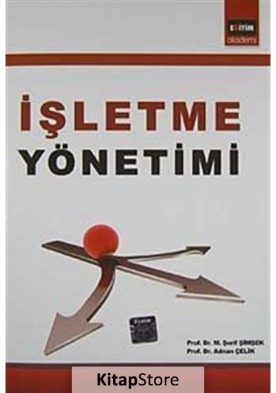 Işletme Yönetimi / Prof. Dr. M. Şerif Şimşek