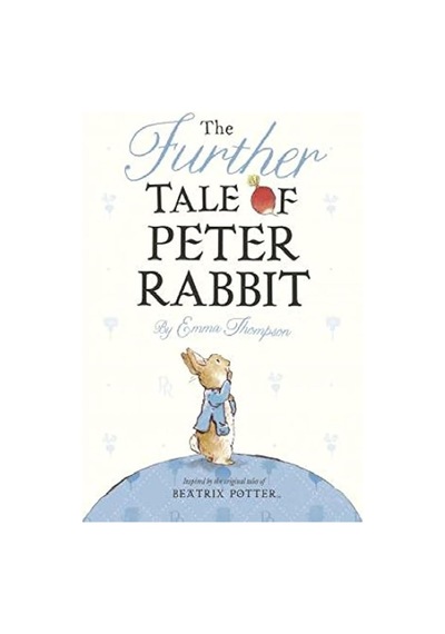 Peter Rabbit: The Further Tale Of Peter Rabbit