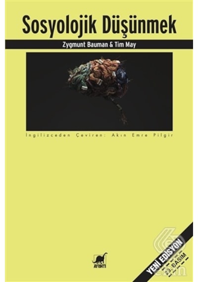 Sosyolojik Düşünmek/Zygmunt Bauman.Tim May
