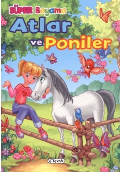 Atlar ve Poniler 2- Çiçek Yayıncılık