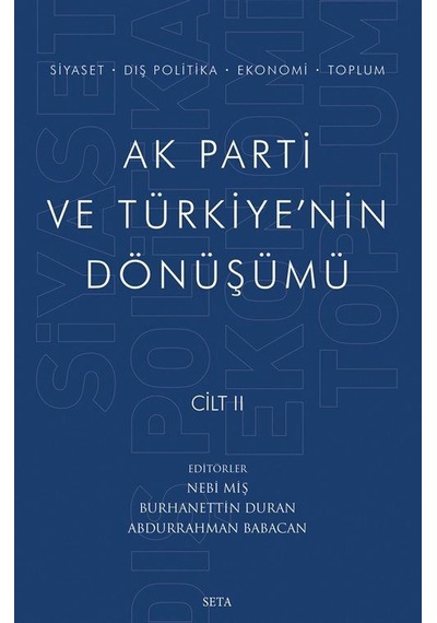 Ak Parti ve Türkiye'nin Dönüşümü Cilt - 2- Seta Yayınları