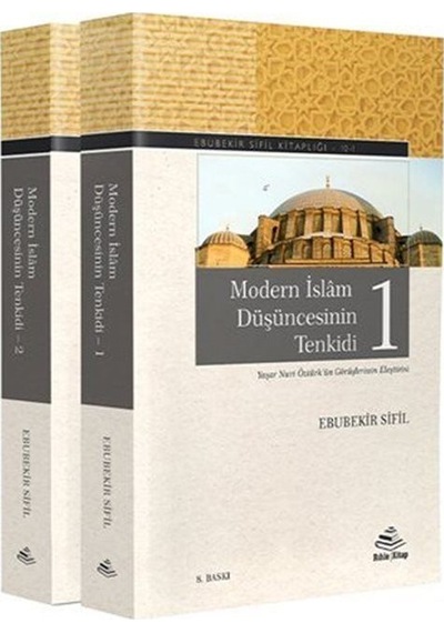 Modern İslam Düşüncesinin Tenkidi (2 Kitap Takım) / Ebubekir S...
