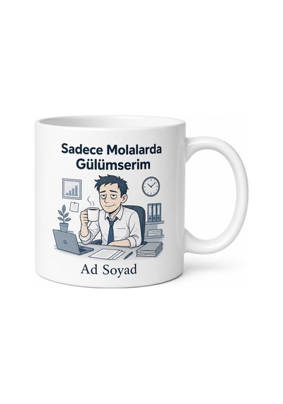 Sadece Molalarda Gülümseyen Kurumsal Hayat Savaşçısı Kupa Bardak Hediye Beyaz / Çok Renkli