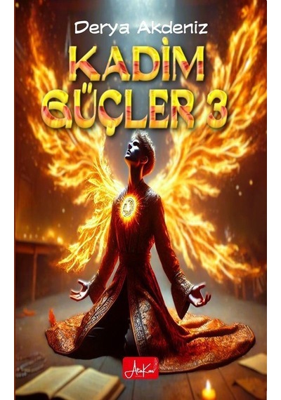 Kadim Güçler 3 / Derya Akdeniz