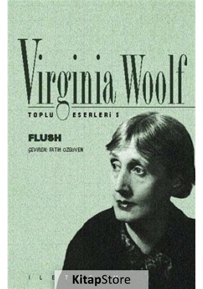 Kitapstore Bir Köpeğin Romanı Flush / Toplu Eserleri 5 / Virginia Woolf