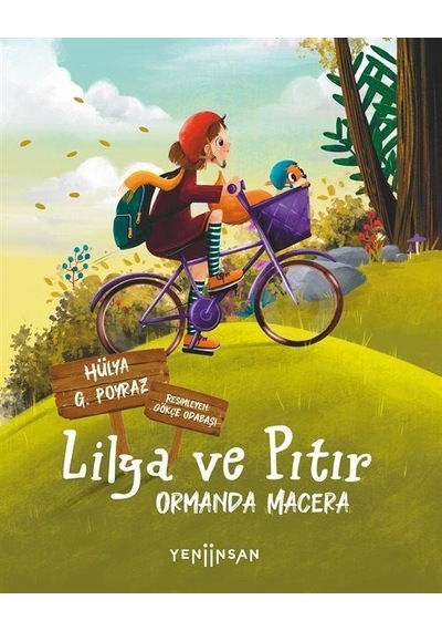 Lilya Ve Pıtır: Ormanda Macera / Hülya G. Poyraz