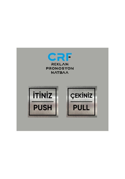Alüminyum İtiniz Push / Çekiniz Pull Kapı Uyarı Levhası Takım Arkası Yapışkanlı 10x10 Cm