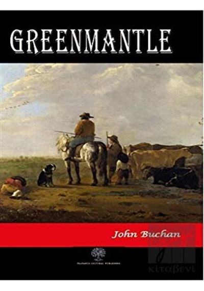 Greenmantle - John Buchan - Platanus Publishing