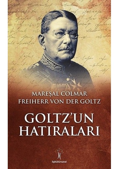 Goltz Un Hatıraları 9786052022238