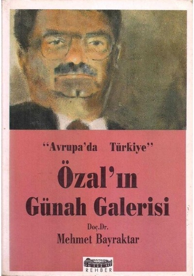 Avrupa'Da Türkiye Özal'In Günah Galerisi (2.El) 509899359