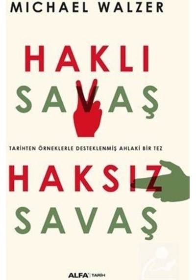 Haklı Savaş Haksız Savaş / Michael Walzer 9786051714783