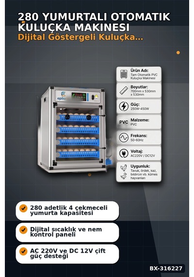 Kuluçka Makinesi 280 Yumurta Kapasiteli 4 Çekmeceli Otomatik Çevirmeli Çift Voltajlı Bx-316227
