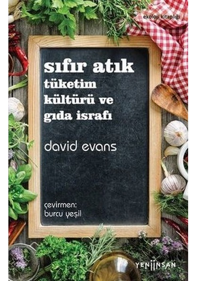 Sıfır Atık Tüketim Kültürü Ve Gıda İsrafı Yeşil