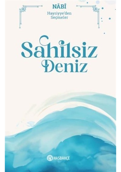 Sahilsiz Deniz - Hayriyye'den Seçmeler - Nabi - Hasbahçe