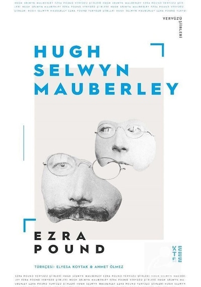 Hugh Selwyn Mauberley / Ezra Pound