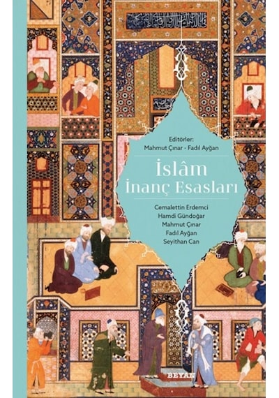 İslam İnanç Esasları - Beyan Yayınları
