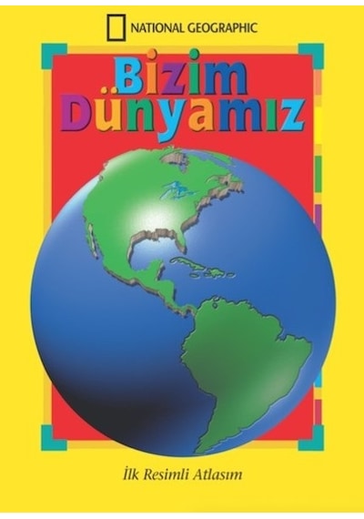National Geographic Kids - Bizim Dünyamız- National Geographic