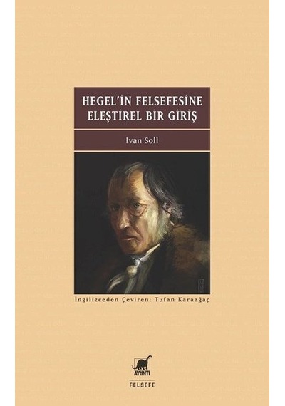 Hegel'in Felsefesine Giriş - Ivan Soll - Ayrıntı Yayınları