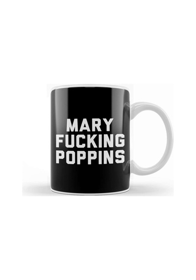 Mary Fucking Poppins Kupa Bardak Porselen Karışık