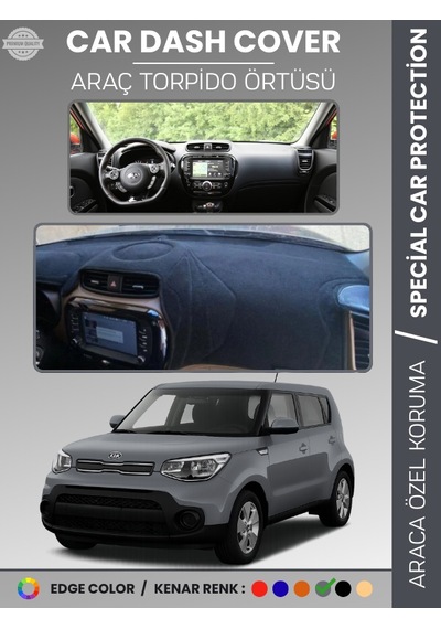 Kia Soul 2014-2019 Torpido Örtüsü Ön Panel Halı Torpido Koruma Tam Uyum Araca Özel Kaymaz - 700 Stiloto