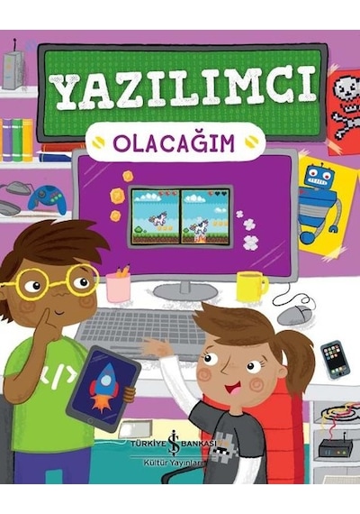 Yazılımcı Olacağım - Craig Steele - İş Bankası Kültür Yayınları