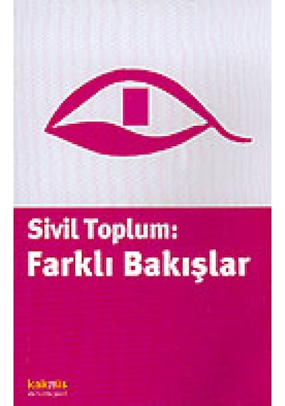 Sivil Toplum:Farklı Bakışlar- Kaknüs Yayınları