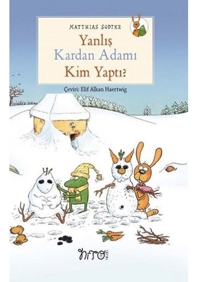 Yanlış Kardan Adamı Kim Yaptı? - Matthias Sodtke - Nito Kitap