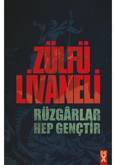 Rüzgarlar Hep Gençtir - Zülfü Livaneli - DEX