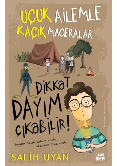 Dikkat Dayım Çıkabilir - Uçuk Ailemle Kaçık Maceralar - Grsy-591041