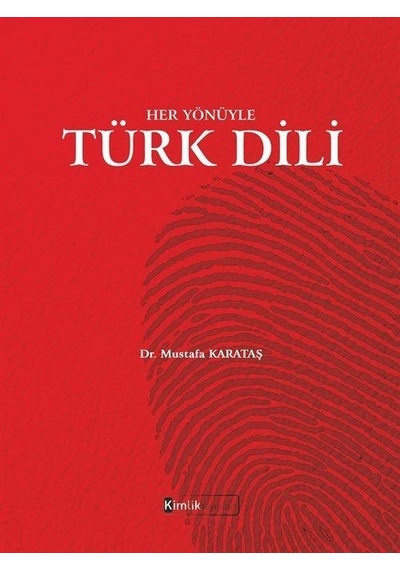 Her Yönüyle Türk Dili  - Mustafa Karataş  - Kimlik Yayınları