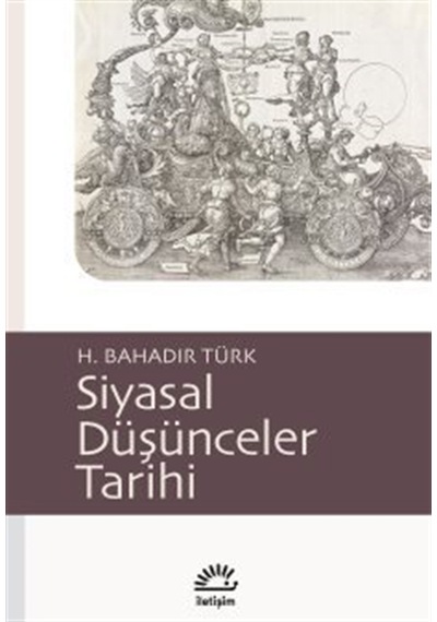 Siyasal Düşünceler Tarihi / H. Bahadır Türk